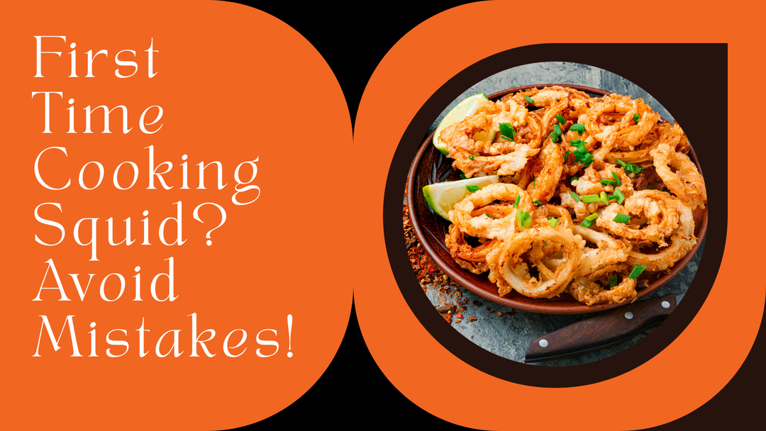 Your First Time Cooking Squid? Don’t Make These 5 Rookie Mistakes