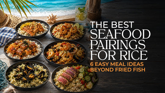 The Best Seafood Pairings for Rice: 6 Easy Meal Ideas Beyond Fried Fish