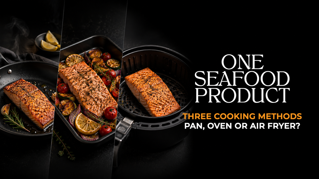 One Seafood Product, Three Cooking Methods: Pan, Oven or Air Fryer?