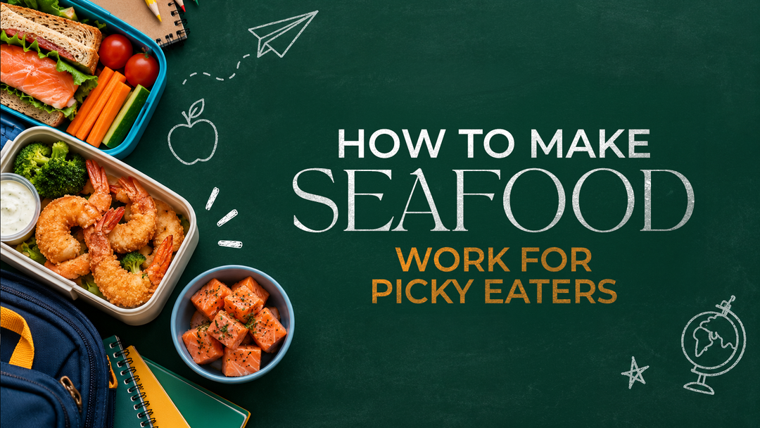How to Make Seafood Work for Picky Eaters: A Practical Guide for Parents